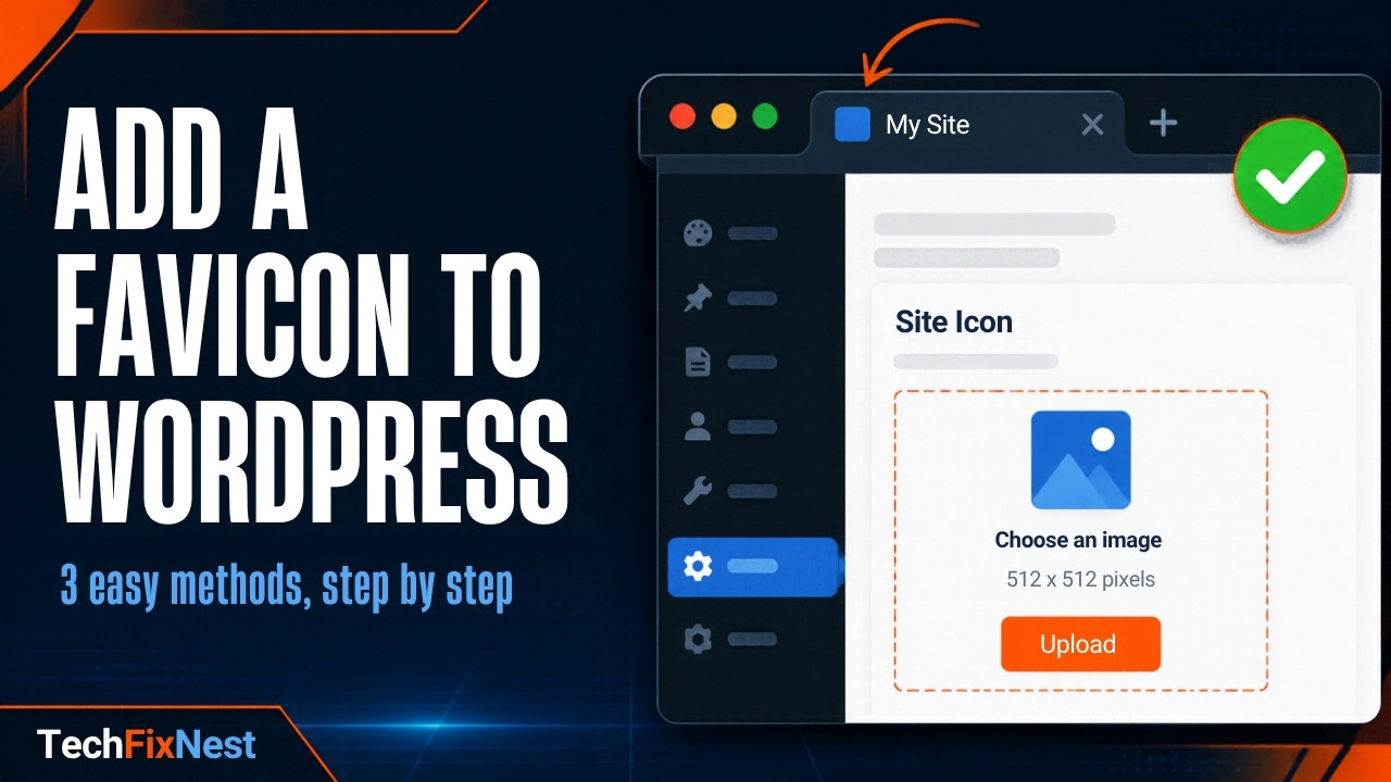 How to Add a Favicon to WordPress (3 Methods, Including Block Themes)